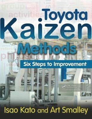Isao Kato, Art Smalley, Japan) Kato, Isao (TMI, Aichi, USA) Smalley, Art (Art of Lean, Huntington Beach, California - Toyota Kaizen Methods, Häftad