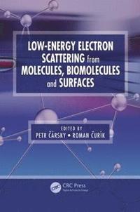 bokomslag Low-Energy Electron Scattering from Molecules, Biomolecules and Surfaces