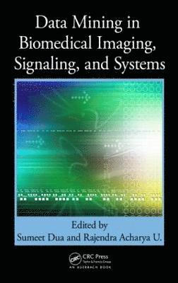 bokomslag Data Mining in Biomedical Imaging, Signaling, and Systems