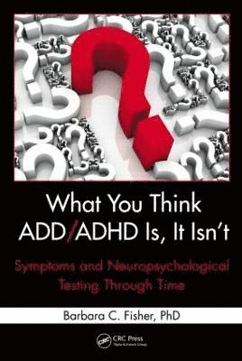 What You Think ADD/ADHD Is, It Isn't 1