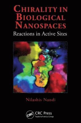 Chirality in Biological Nanospaces 1
