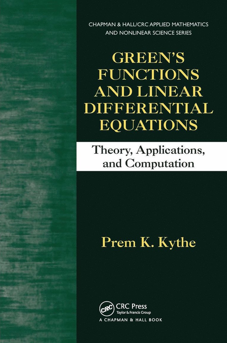 Prem K. Kythe - Green's Functions and Linear Differential Equations, Inbunden