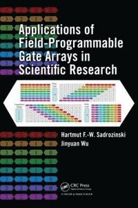 bokomslag Applications of Field-Programmable Gate Arrays in Scientific Research