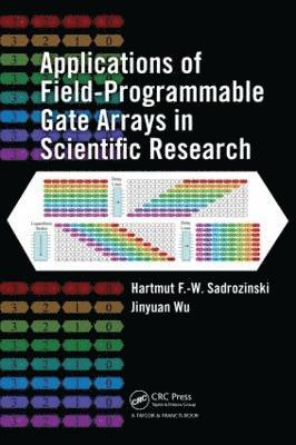 Applications of Field-Programmable Gate Arrays in Scientific Research 1