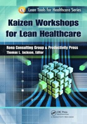 Thomas L. Jackson, Thomas L Jackson - Kaizen Workshops for Lean Healthcare, Häftad