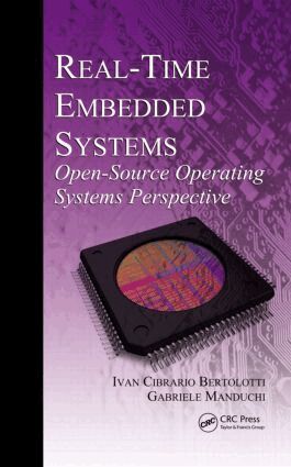 Ivan Cibrario Bertolotti, Gabriele Manduchi - Real-Time Embedded Systems, Inbunden