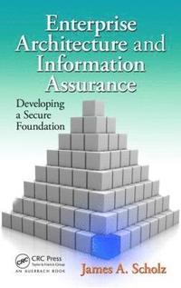 bokomslag Enterprise Architecture and Information Assurance