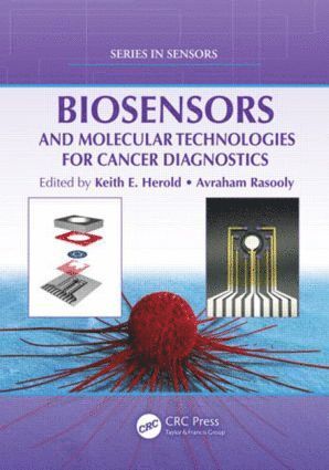 Keith E. Herold, Avraham Rasooly, USA) Herold, Keith E. (University of Maryland, College Park - Biosensors and Molecular Technologies for Cancer Diagnostics, Inbunden