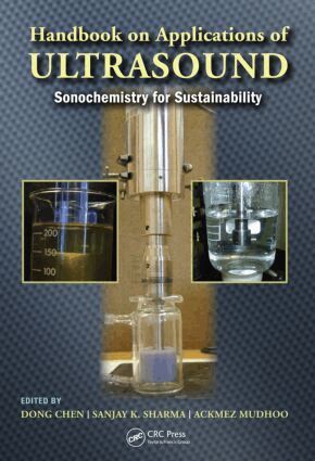 Dong Chen, Sanjay K. Sharma, Ackmez Mudhoo - Handbook on Applications of Ultrasound, Inbunden