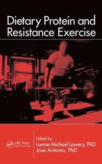 bokomslag Dietary Protein and Resistance Exercise