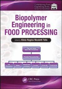 bokomslag Biopolymer Engineering in Food Processing