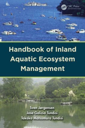 Sven Jorgensen, Jose Galizia Tundisi, Takako Matsumura Tundisi - Handbook of Inland Aquatic Ecosystem Management, Inbunden