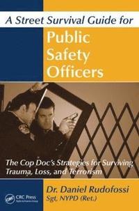 bokomslag A Street Survival Guide for Public Safety Officers