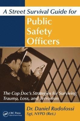 bokomslag Street Survival Guide for Public Safety Officers