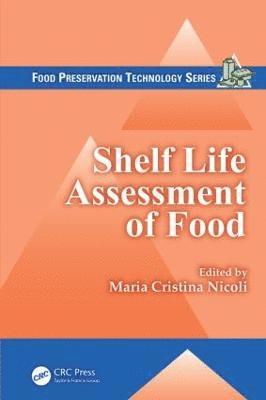 Shelf Life Assessment of Food 1