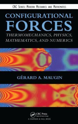 Gerard A. Maugin - Configurational Forces, Inbunden