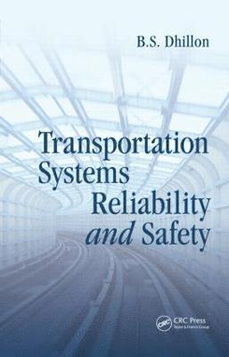 bokomslag Transportation Systems Reliability and Safety