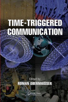 Roman Obermaisser - Time-Triggered Communication, Inbunden