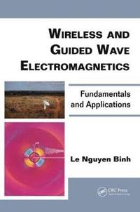 bokomslag Wireless and Guided Wave Electromagnetics