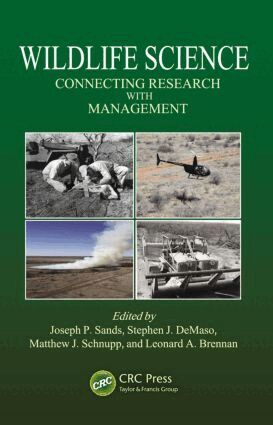 Joseph P. Sands, Stephen J. DeMaso, Matthew J. Schnupp, Leonard A. Brennan - Wildlife Science, Inbunden