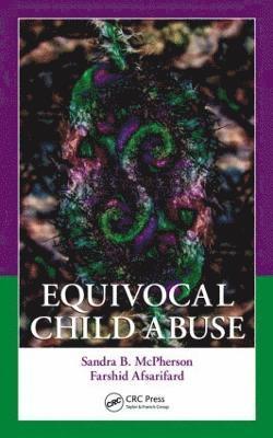 bokomslag Equivocal Child Abuse