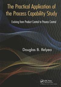 bokomslag The Practical Application of the Process Capability Study