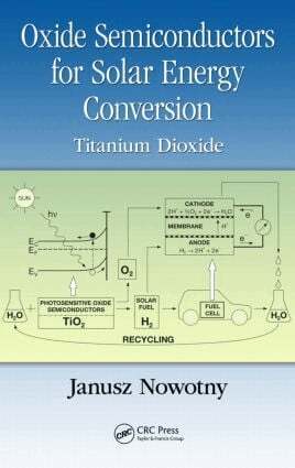 Janusz Nowotny - Oxide Semiconductors for Solar Energy Conversion, Inbunden