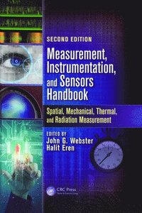 bokomslag Measurement, Instrumentation, and Sensors Handbook