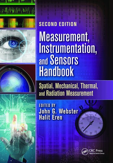 John G. Webster, Halit Eren - Measurement, Instrumentation, and Sensors Handbook, Inbunden