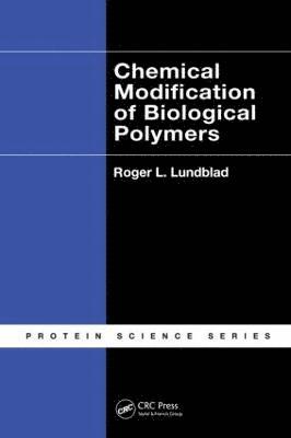 Chemical Modification of Biological Polymers 1