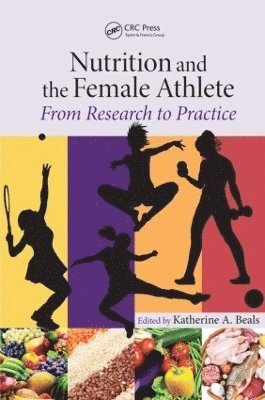 Nutrition and the Female Athlete 1