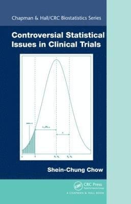 bokomslag Controversial Statistical Issues in Clinical Trials