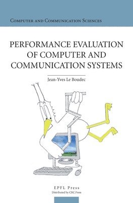 bokomslag Performance Evaluation of Computer and Communication Systems