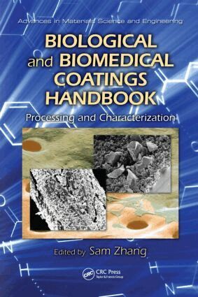 Sam Zhang - Biological and Biomedical Coatings Handbook, Inbunden