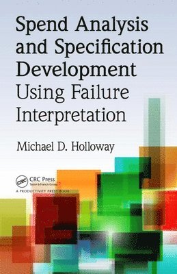 Spend Analysis and Specification Development Using Failure Interpretation 1