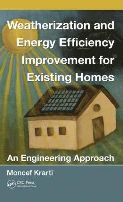 bokomslag Weatherization and Energy Efficiency Improvement for Existing Homes