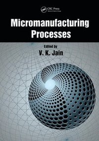 bokomslag Micromanufacturing Processes