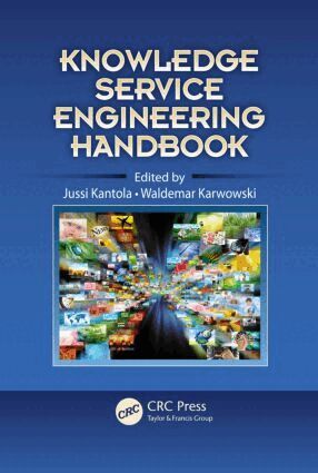 Jussi Kantola, Waldemar Karwowski - Knowledge Service Engineering Handbook, Inbunden