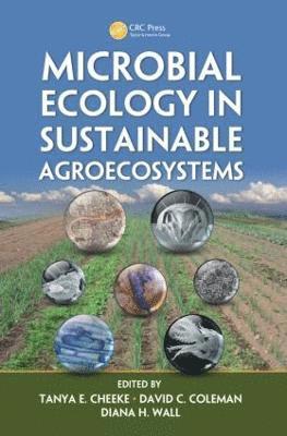 Microbial Ecology in Sustainable Agroecosystems 1