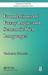 bokomslag Foundations of Fuzzy Logic and Semantic Web Languages