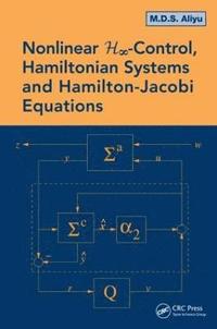 bokomslag Nonlinear H-Infinity Control, Hamiltonian Systems and Hamilton-Jacobi Equations