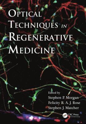 Optical Techniques in Regenerative Medicine 1