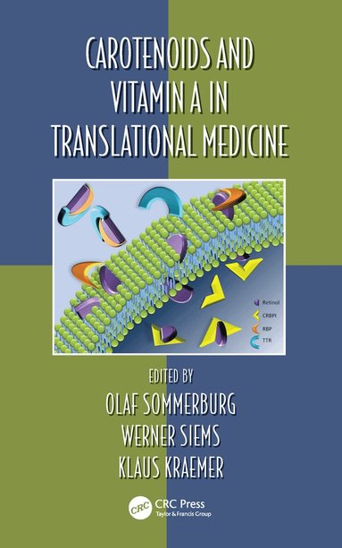 Olaf Sommerburg, Werner Siems, Klaus Kraemer - Carotenoids and Vitamin A in Translational Medicine, Inbunden
