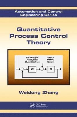 Weidong Zhang, People's Republic of China) Zhang, Weidong (Shanghai Jiaotong University - Quantitative Process Control Theory, Inbunden