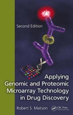 Applying Genomic and Proteomic Microarray Technology in Drug Discovery 1