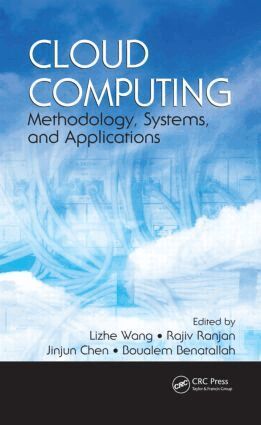 Lizhe Wang, Rajiv Ranjan, Jinjun Chen, Boualem Benatallah - Cloud Computing, Inbunden