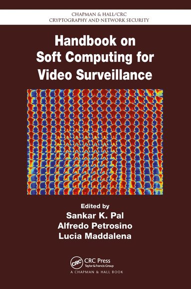 Sankar K. Pal, Alfredo Petrosino, Lucia Maddalena - Handbook on Soft Computing for Video Surveillance, Inbunden