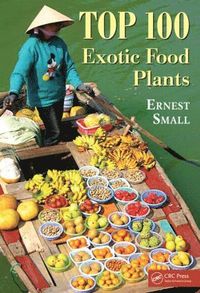 bokomslag Top 100 Exotic Food Plants