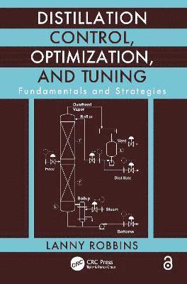 bokomslag Distillation Control, Optimization, and Tuning