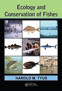 bokomslag Ecology and Conservation of Fishes